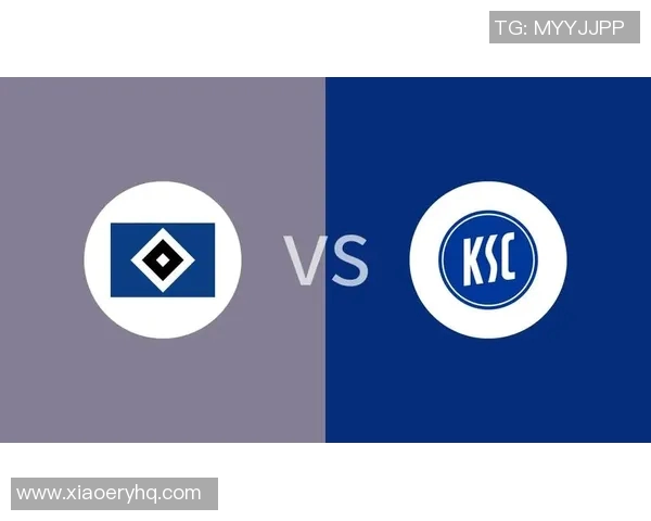 卡斯鲁厄与汉堡精彩对决回放分析及比赛亮点总结